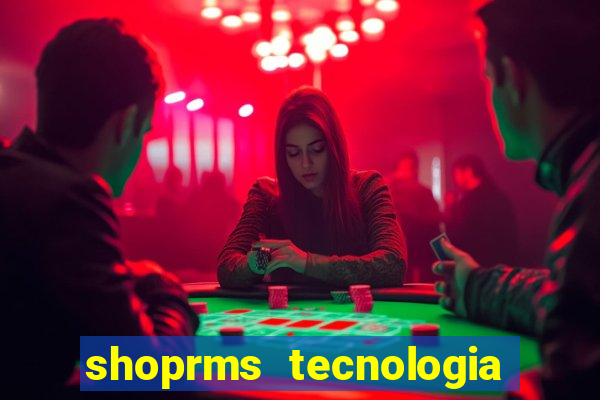 shoprms tecnologia e servicos ltda jogos online